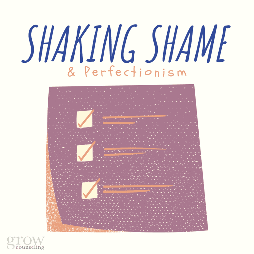 Shaking Shame – Part 2: Perfectionism
