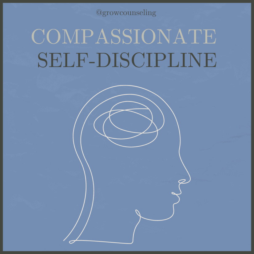 Compassionate Self-Discipline