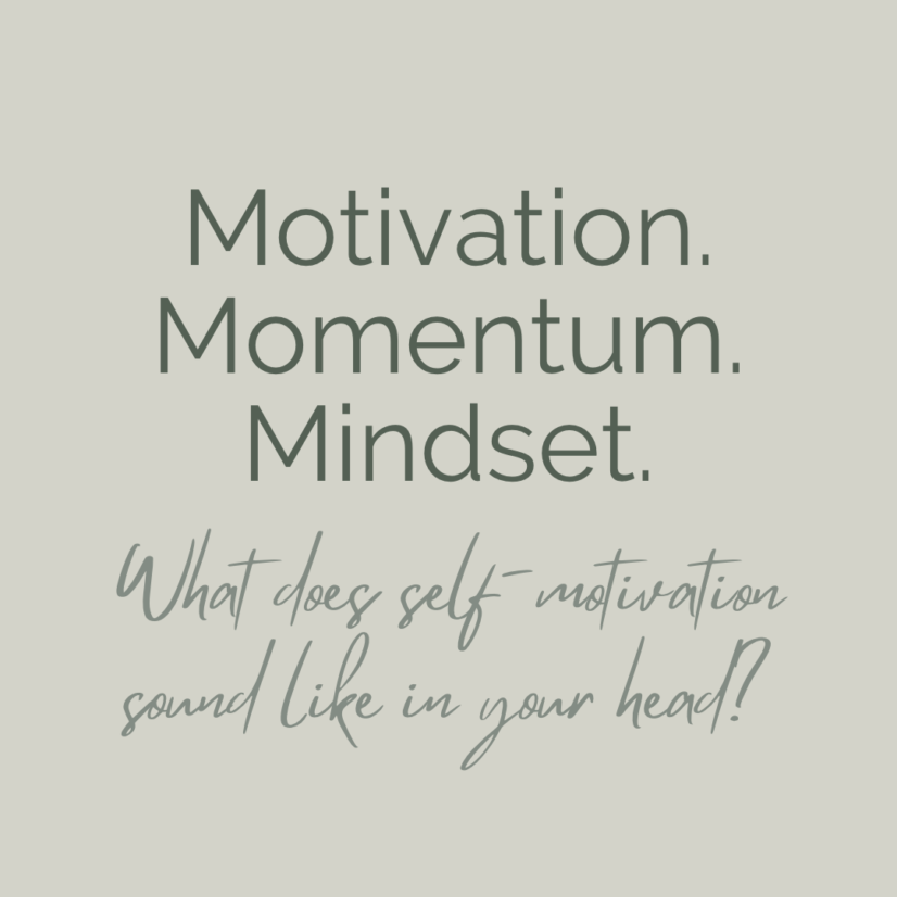 Motivation. Momentum. Mindset. Part 1