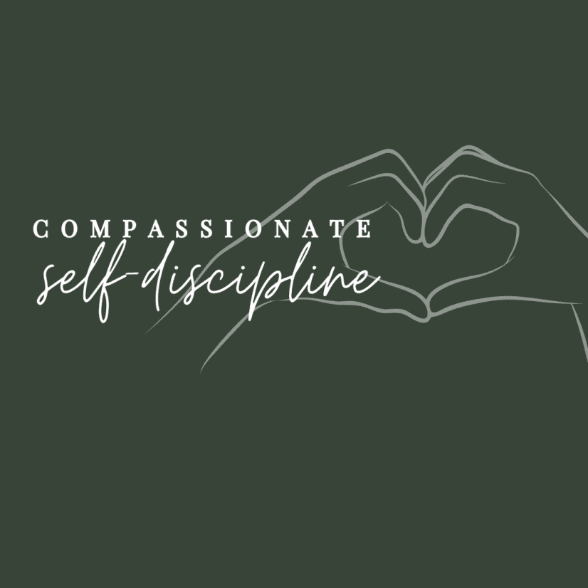 compassion, self-discipline